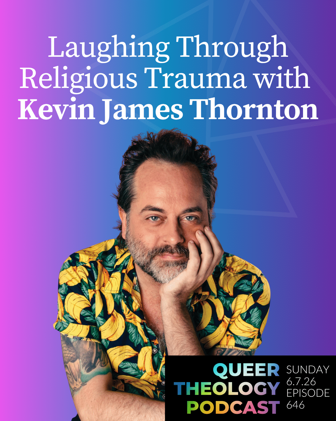 Laughing Through Religious Trauma with Kevin James Thornton episode artwork